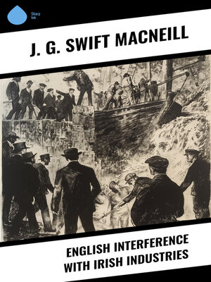 cover image of English Interference with Irish Industries